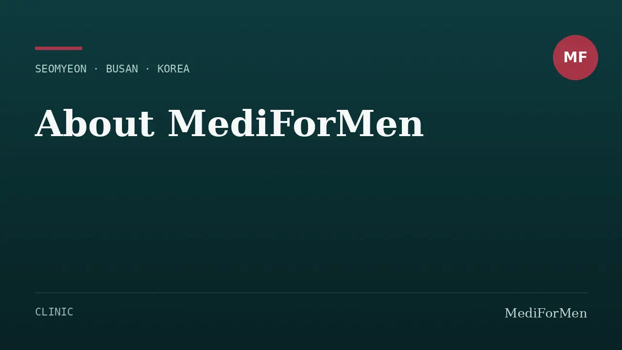 About MediForMen — men's urology clinic in Seomyeon, Busan, Korea